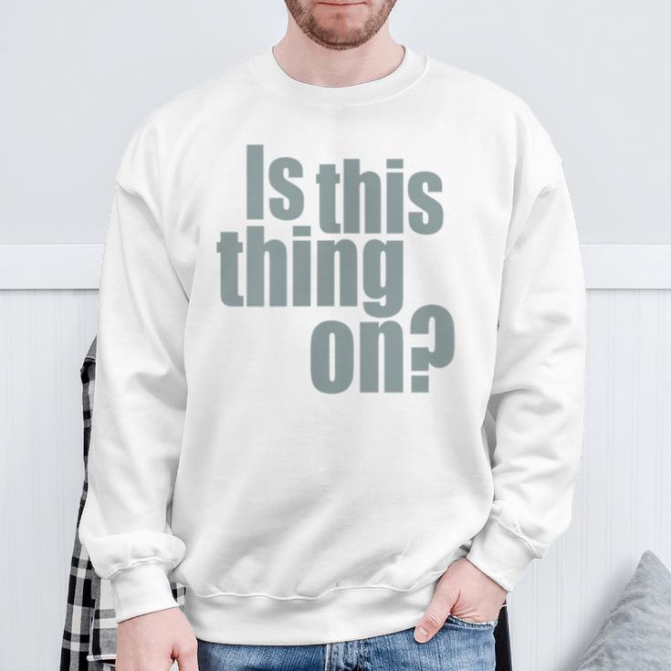 Ist Dieses Ding An Sweatshirt Geschenke für alte Männer