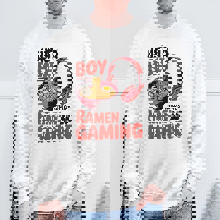 Just A Boy Who Loves Ramen And Gaming Sweatshirt Gifts for Old Men