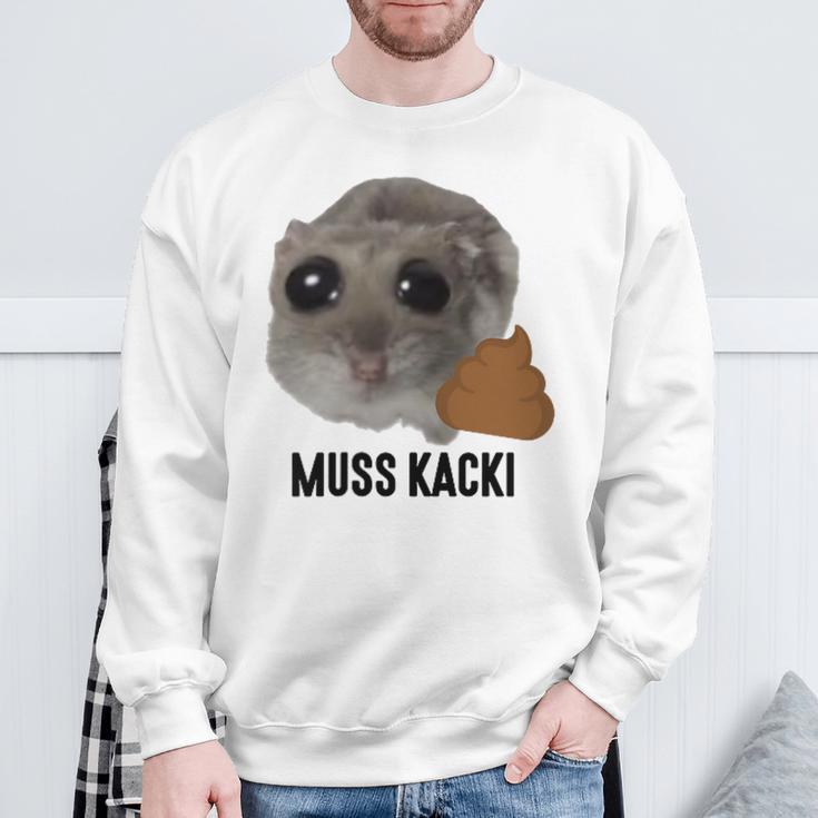 Muss Kacki Sad Hamster Meme Aus Dem Weg Muss Kacken Kaka Sweatshirt Geschenke für alte Männer