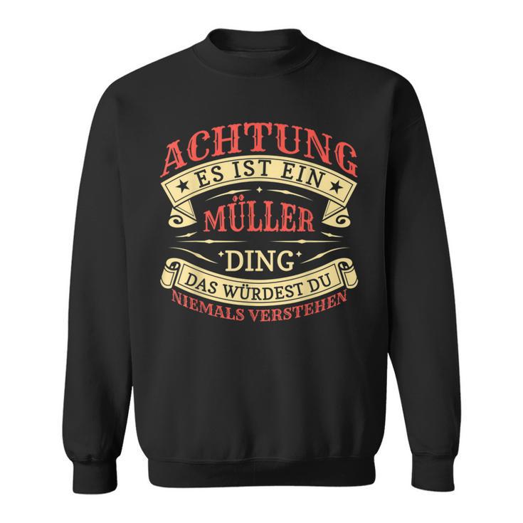 Achtung Es Ist Ein Müller Ding Last Name Plate S Sweatshirt