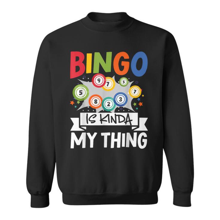 Bingo Ist Irgendwie Mein Ding Lustiges Glücksspiel Sweatshirt