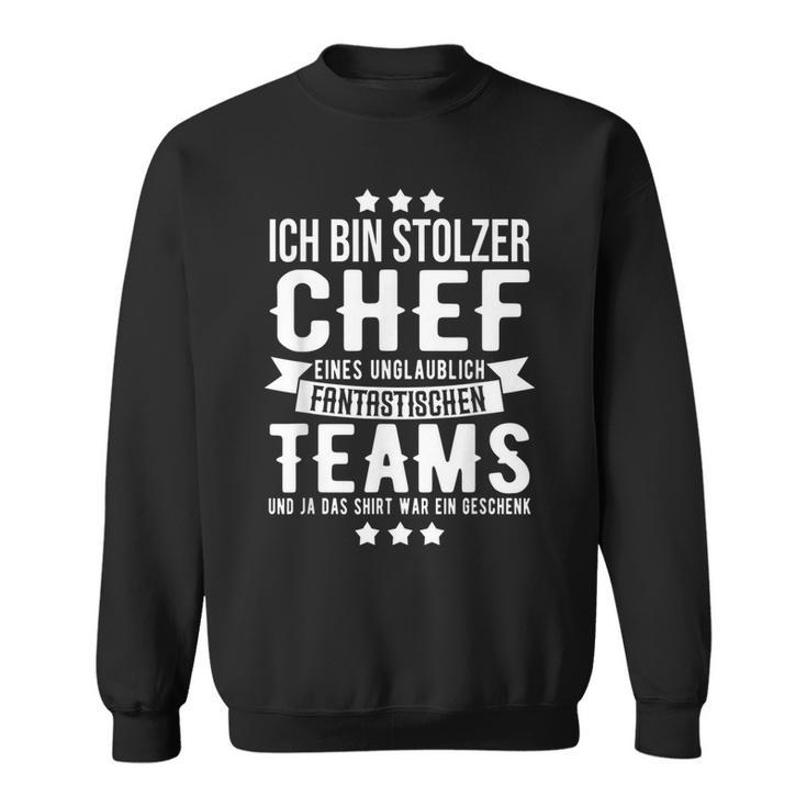 Chef Saying Ich Bin Stolzer Chef Eines Fantastische Teams S Sweatshirt