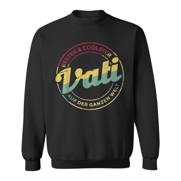 Coolster Und Besterati Der Ganzen Weltintage Papa Motif Sweatshirt