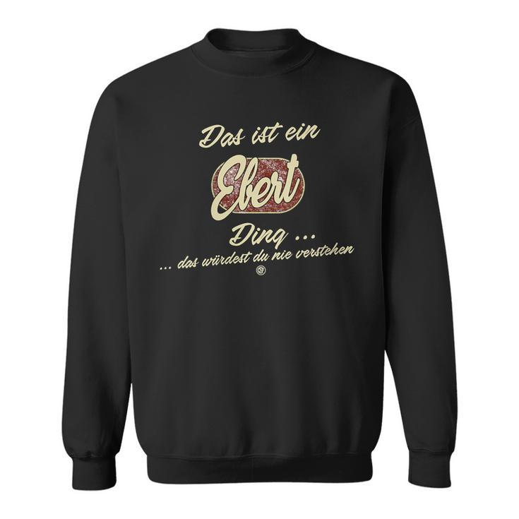 Damen Das Ist Ein Ebert Ding Lustiges Familie Ebert Mit-Ausschnitt Sweatshirt