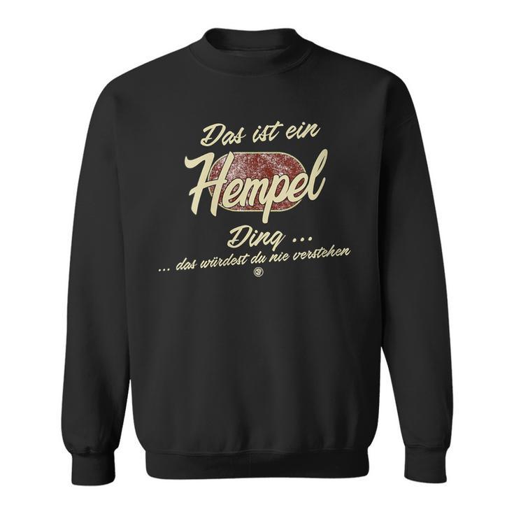 Damen Das Ist Ein Hempel Ding Lustiges Familie Hempel Mit-Ausschnitt Sweatshirt