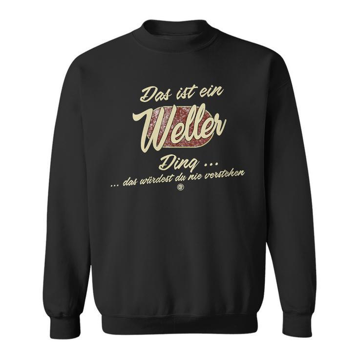 Damen Das Ist Ein Weller Ding Lustiges Familie Weller Mit-Ausschnitt Sweatshirt