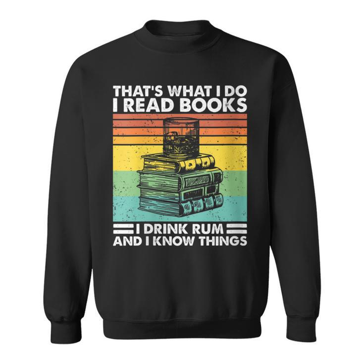 Damen Das Ist Was Ich Tue Ich Lese Buch Ich Trinke Rum & Ich Weiß Dinge Mit-Ausschnitt Sweatshirt