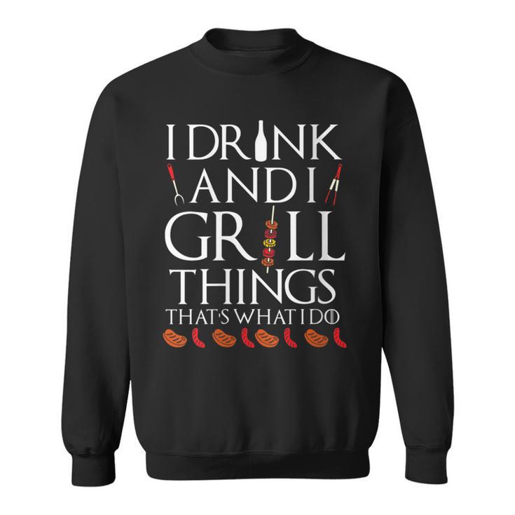 Damen Ich Trinke Und Grille Dinge Das Ist Es Was Ich Tue Urkomis Mit-Ausschnitt Sweatshirt