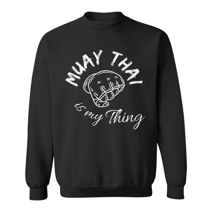 Damen Muay Thai Ist Mein Ding Mit-Ausschnitt Sweatshirt