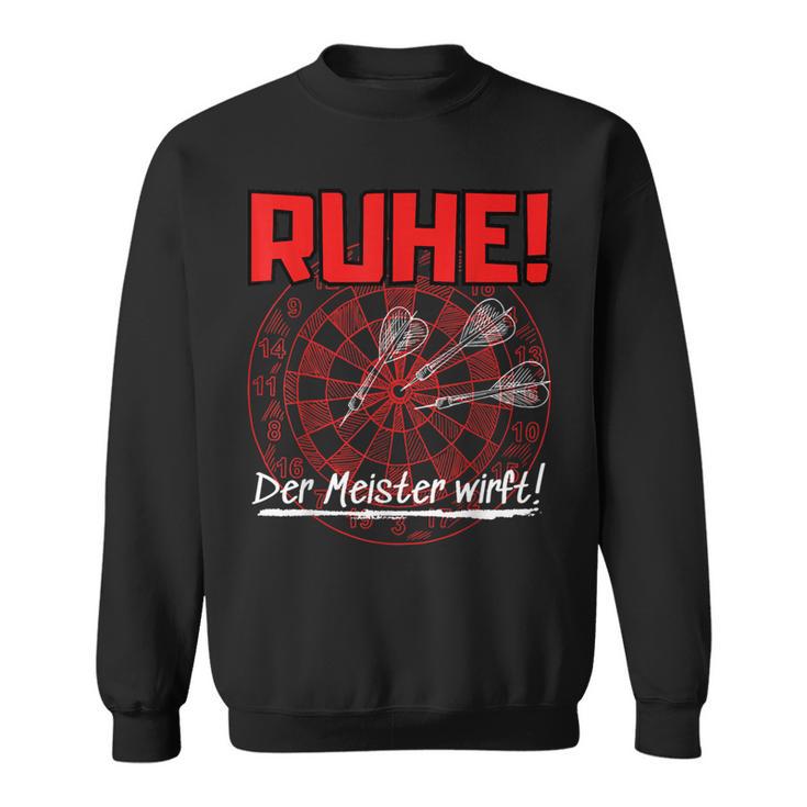 With Darts Quote Ruhe Der Meister Wirft Sweatshirt