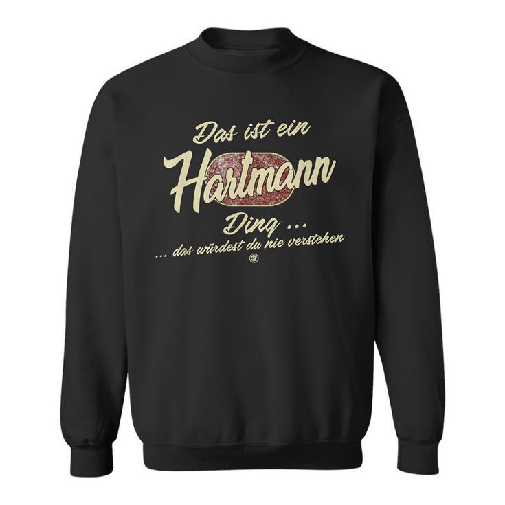 'Das Ist Ein Hartmann Ding' Family Sweatshirt