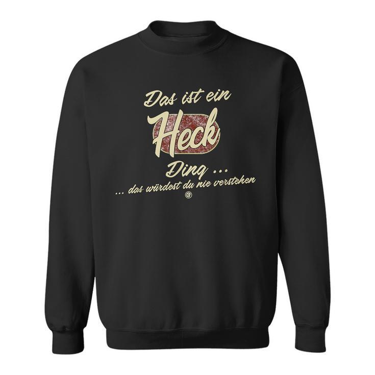 Das Ist Ein Heck Ding Family Sweatshirt