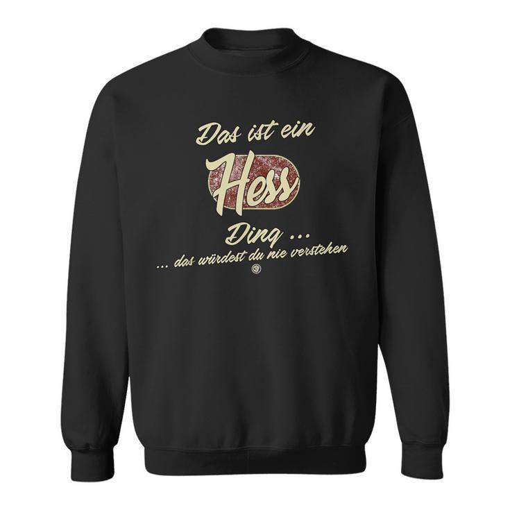 Das Ist Ein Hess Ding Family Hess Sweatshirt