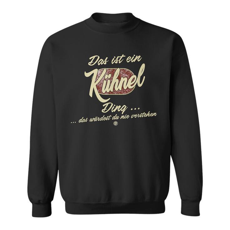 Das Ist Ein Kühnel Ding Family Kühnel S Sweatshirt