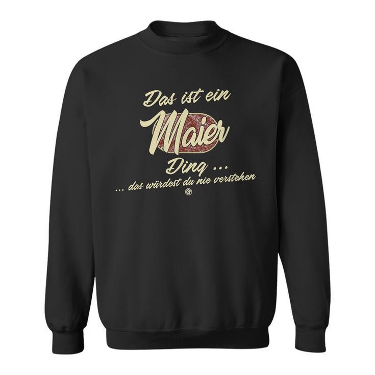 'Das Ist Ein Maier Ding' Family Sweatshirt