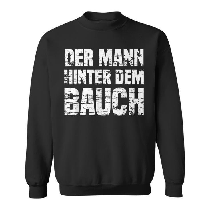 Der Mann Hinter Dem Bauchintage Father's Day Sweatshirt