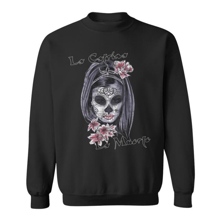 Dia De Los Muertos La Catrina Sweatshirt