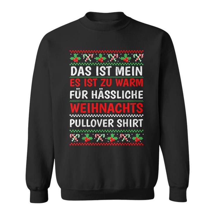 Es Ist Zu Warm Für Hässliche Weihnachtss Sweatshirt