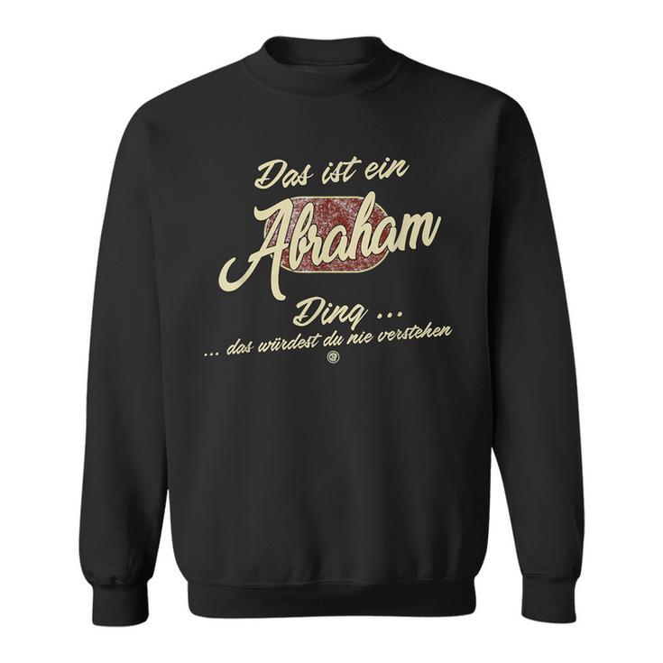 Family Abraham Das Ist Ein Abraham Ding Sweatshirt