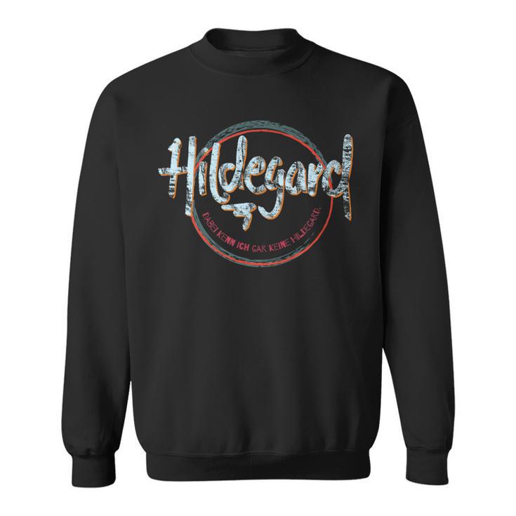 Hildegard Ich Kenn Keine Sweatshirt