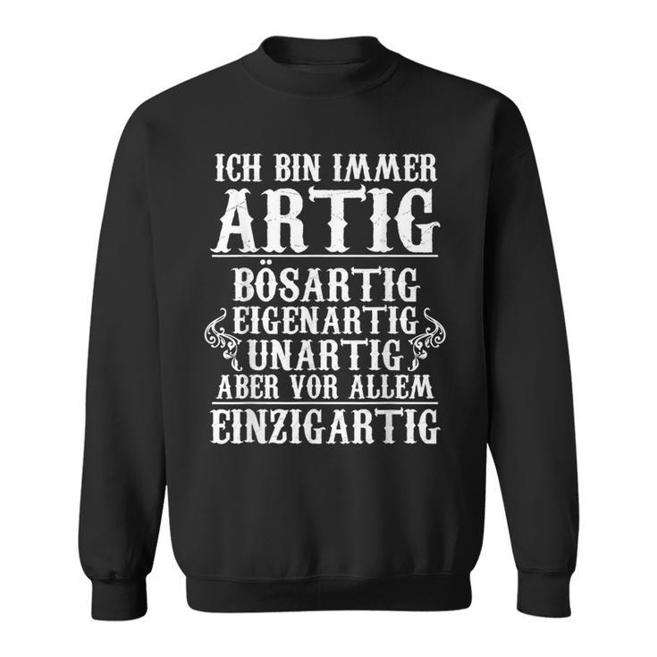 Ich Bin Immer Ar Sweatshirt