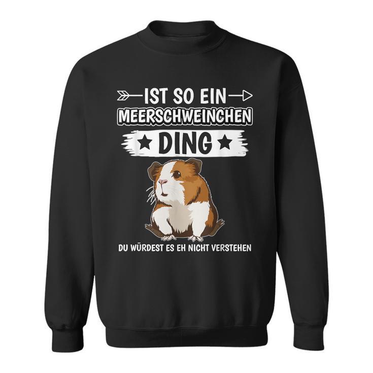 Ist So Ein Guinea Pig Sweatshirt