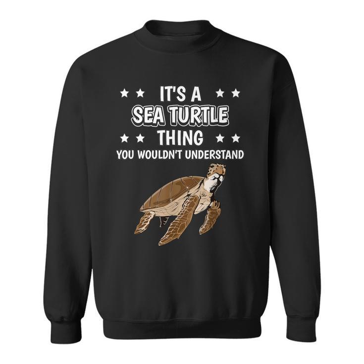 Ist So Ein Meeresschildkröte Ding Spruch Schildkröte Sweatshirt