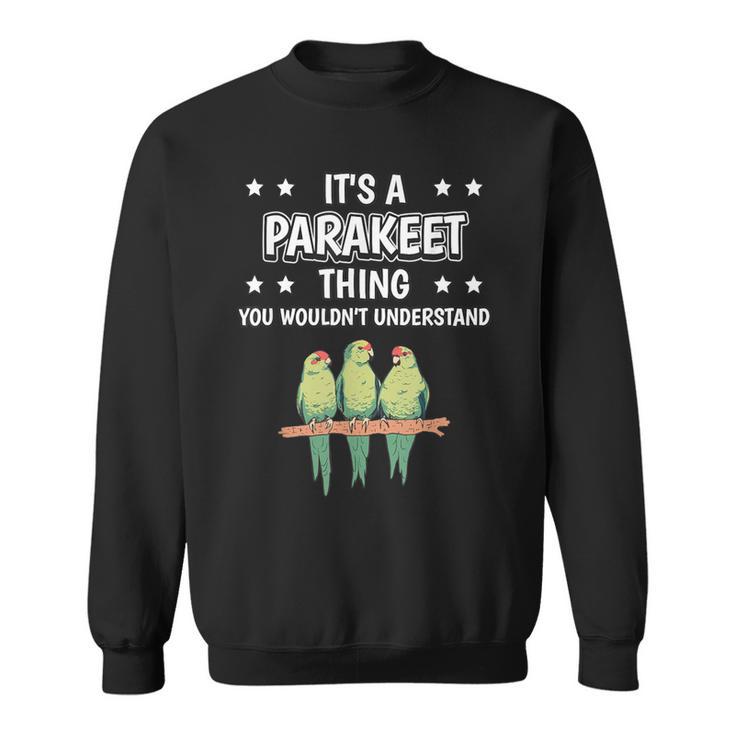 Ist So Ein Paraktich Ding Saying Parakeet Sweatshirt