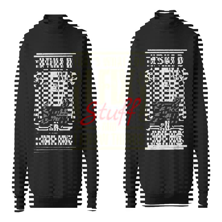 Men's I Fix Stuff Mechanic Engineer Garage Sweatshirt