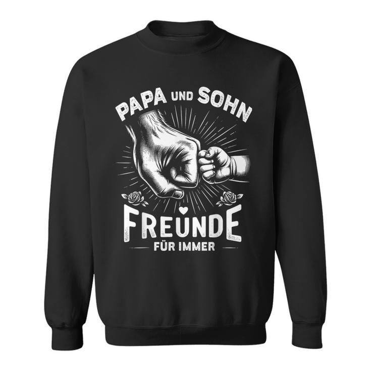 Papa Und Sohn Beste Freundeater Sweatshirt