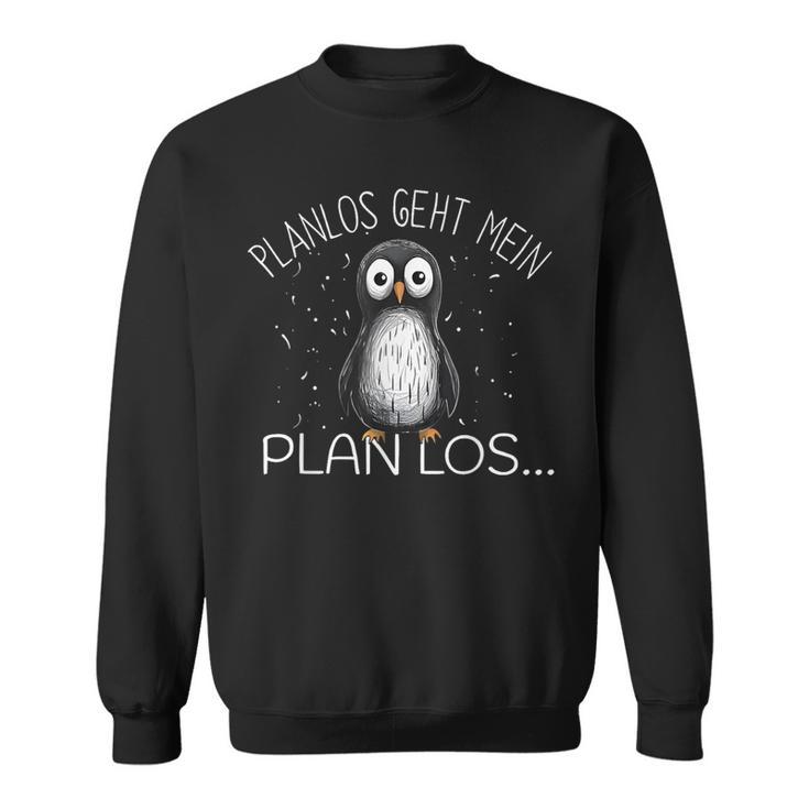 Planlos Geht Mein Plan Los Lustiger Sweatshirt