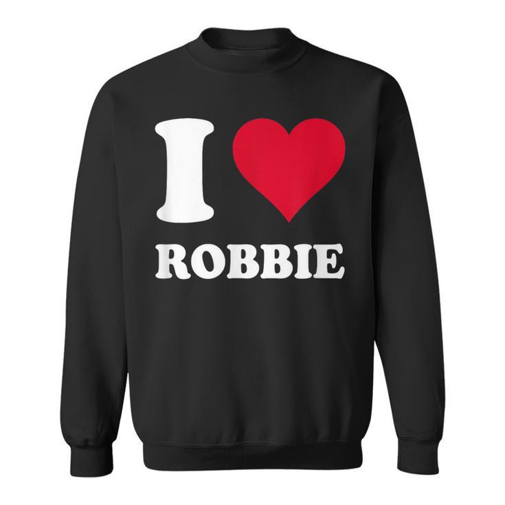 Red Heart I Love Robbie Sweatshirt