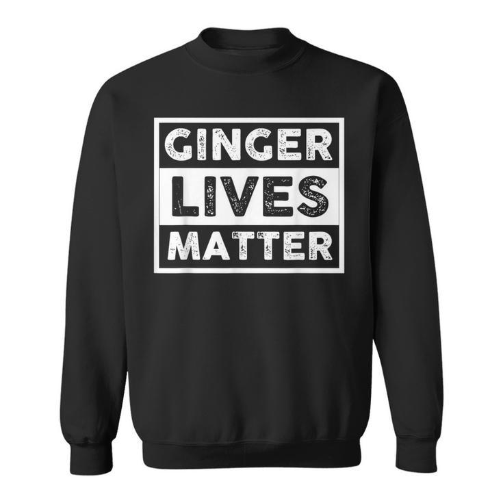 Redhead Ginger Lives Matter Sweatshirt