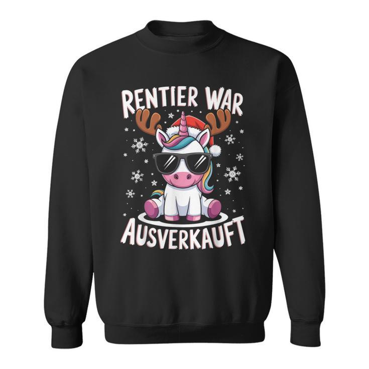 Reindeer Was Ausverkauft Christmas Unicorn Slogan Sweatshirt