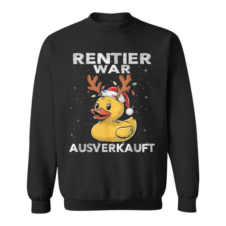 Reindeer Was Ausverkauft Elk Saying Christmas Sweatshirt