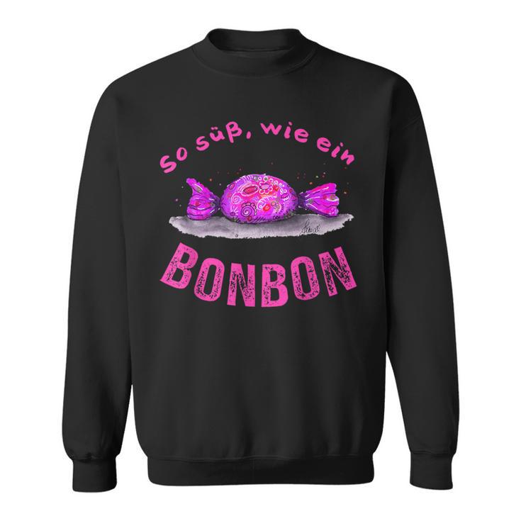 So Üß Wie Ein Bonbonbon Sweatshirt