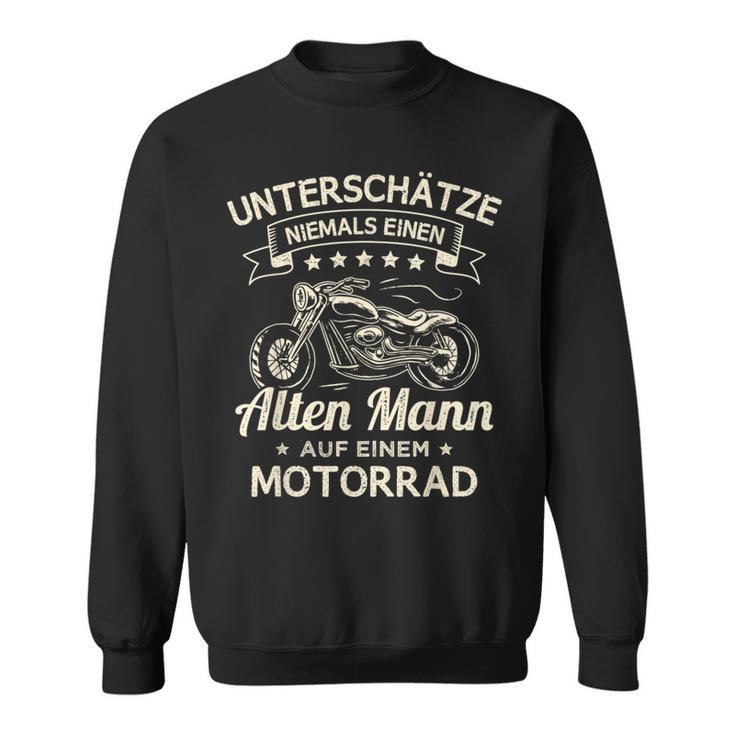 Unterschätze Niemals Einen Old Mann Auf Einem Motorrad Sweatshirt