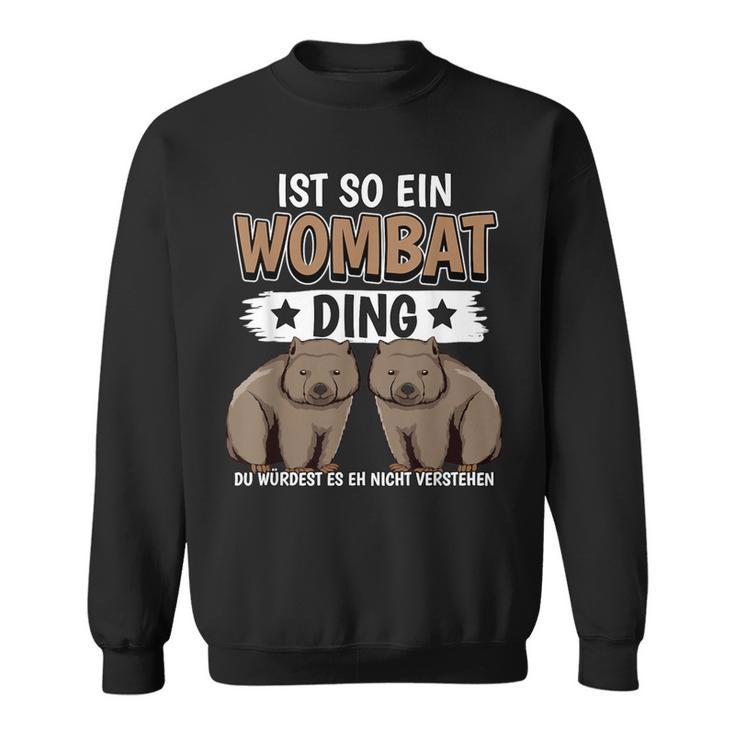 Wombats Australia Sachen Ist Such A Wombat Ding Wombat S Sweatshirt