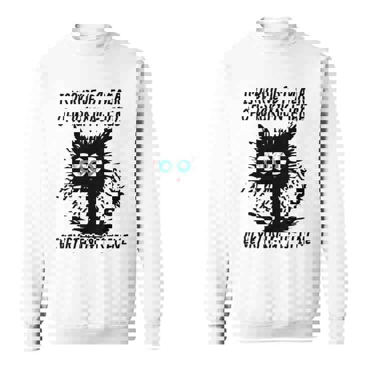 I Survived 1 Year Of Working Here Sweatshirt