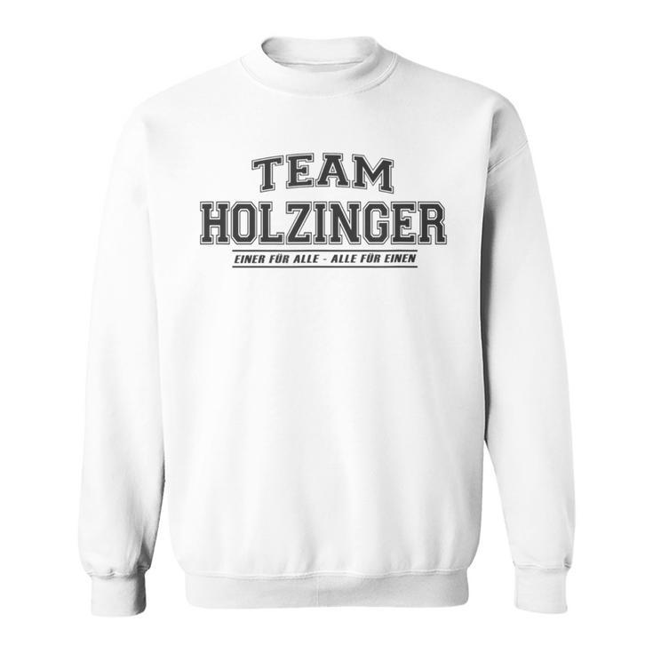 Team Holzinger Stolze Familie Nachname Geschenk Sweatshirt