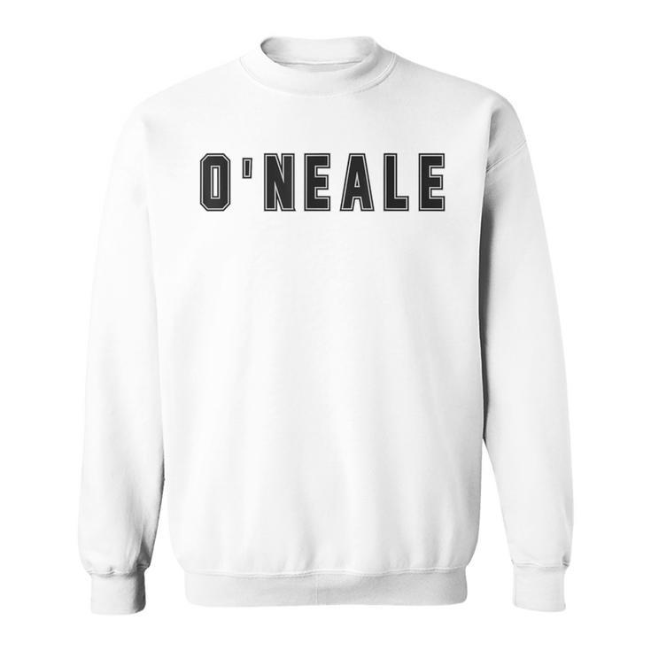 Team O'neale Surname Familia Proud Family Sweatshirt