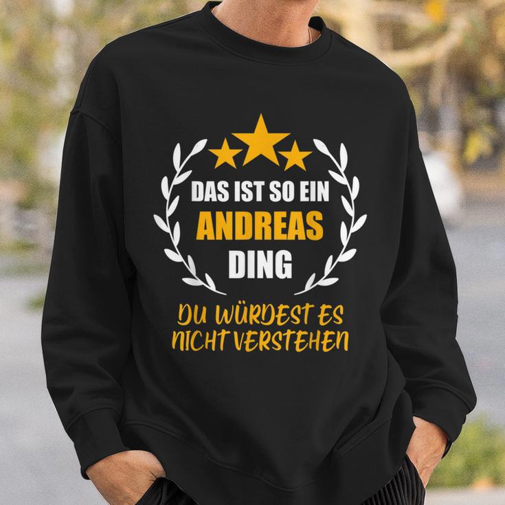 Andreas Das Ist So Ein Andreas Ding Name First Name Fun S Sweatshirt Geschenke für Ihn