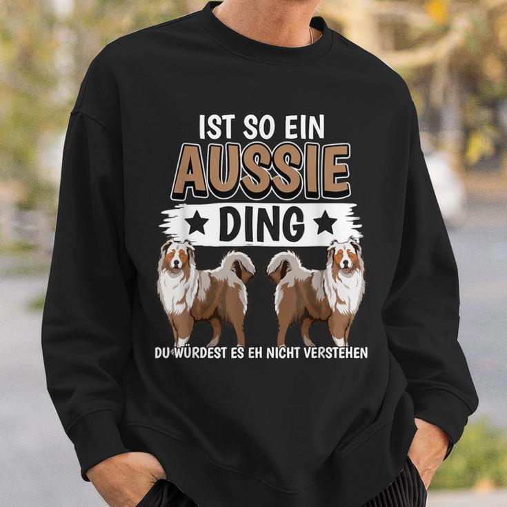 Aussie Ist So Ein Aussie Ding Australischer Schäferhund Sweatshirt Geschenke für Ihn