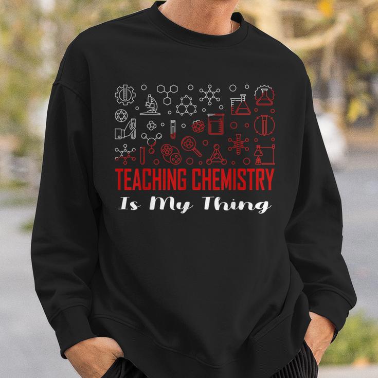 Chemielehrer Chemie Unterrichten Ist Mein Ding Sweatshirt Geschenke für Ihn