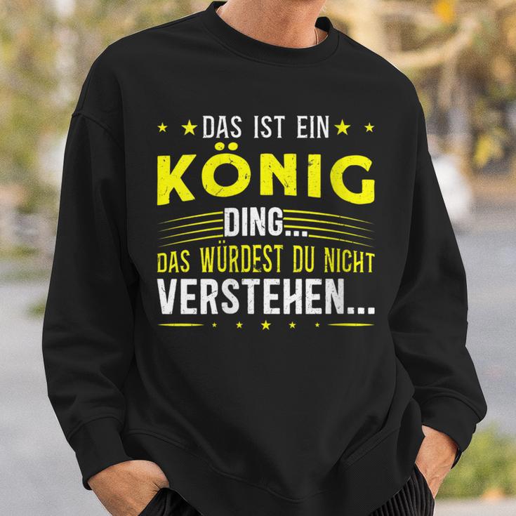 Damen Das Ist Ein König Ding Spruch Für Familie König Mit-Ausschnitt Sweatshirt Geschenke für Ihn