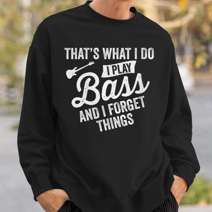 Damen Das Ist Was Ich Tue Ich Spiele Bass Undergesse Dinge Mit-Ausschnitt Sweatshirt Geschenke für Ihn