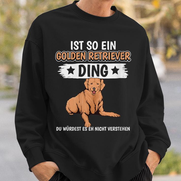 Damen Ist So Ein Golden Retriever Ding Golden Retriever Mit-Ausschnitt Sweatshirt Geschenke für Ihn