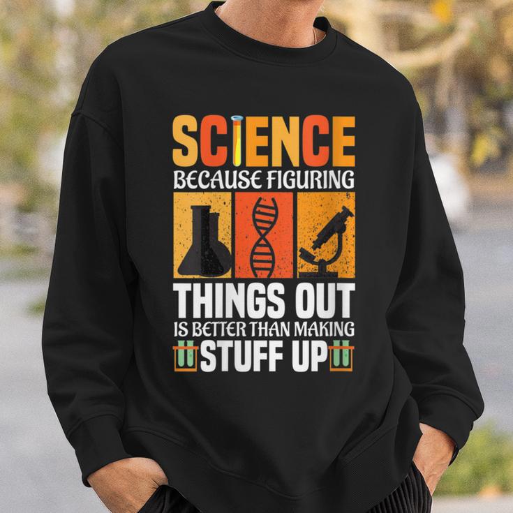 Damen Wissenschaft Weil Es Besser Ist Dinge Herauszufinden Wissenschaft Cool Mit-Ausschnitt Sweatshirt Geschenke für Ihn