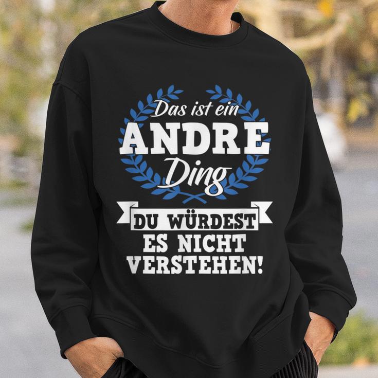 Das Ist Ein Andre Ding Du Würdest Es Nichterstand Sweatshirt Geschenke für Ihn