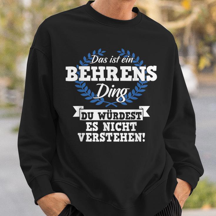 Das Ist Ein Behrens Ding Du Würdest Es Nicht Understand Sweatshirt Geschenke für Ihn